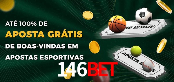 146bet Ate 100% de Aposta Gratis